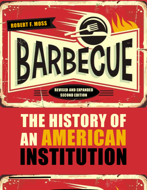 Barbecue: The History of an American Institution