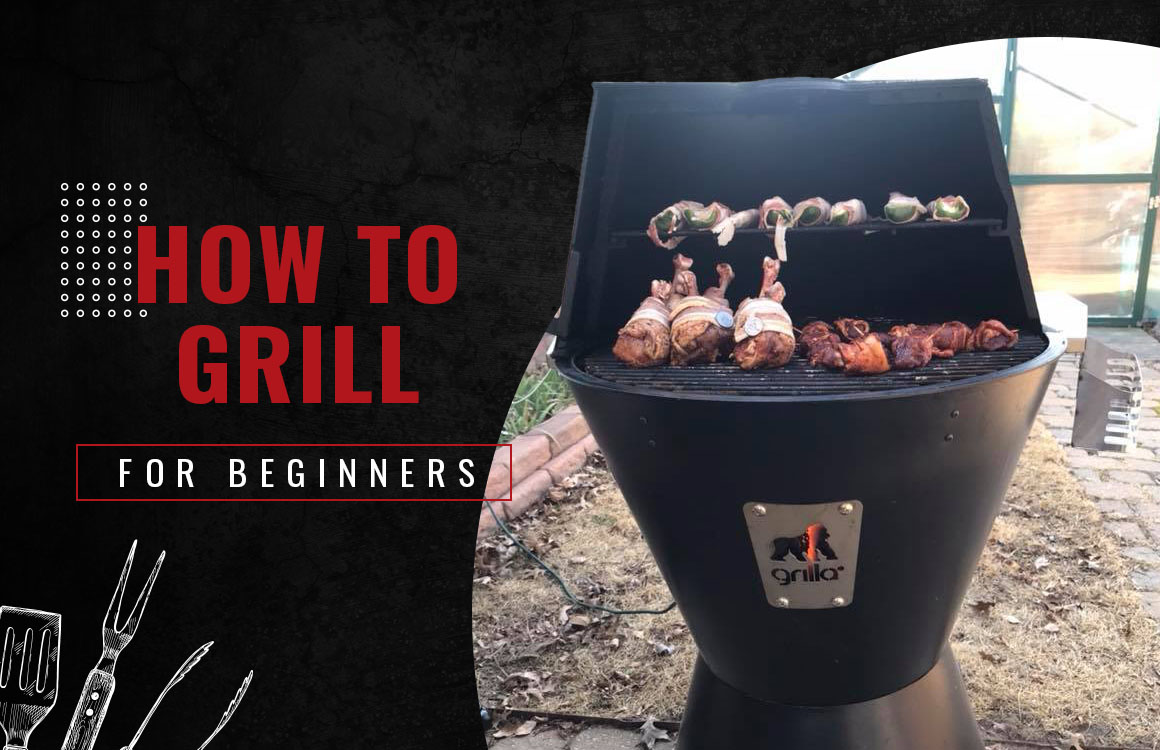 How to Grill for Beginners